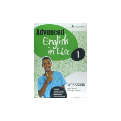Burlington Advanced English In Use, 1 Eso : Workbook Burlington Advanced English In Use, 1 Eso : Workbook
