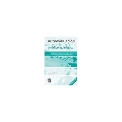 Elsevier Autoevaluación En Enfermería Médico-quirúrgica Elsevier Autoevaluación En Enfermería Médico-quirúrgica