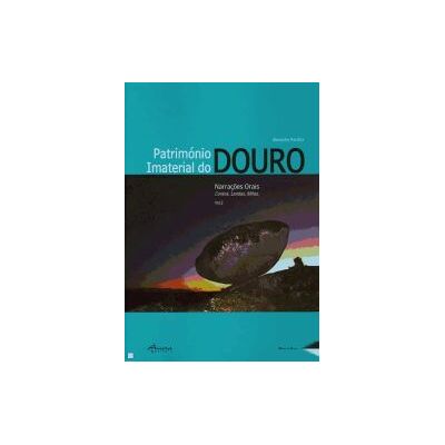 Ancora Património Imaterial Do Douro 2: Narraoes Orais. Contos. Lendas. Mitos Ancora Património Imaterial Do Douro 2: Narraoes Orais. Contos. Lendas. Mitos