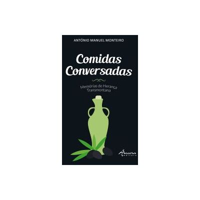 Ancora Comidas Conversadas: Memórias De Herana Transmontana Ancora Comidas Conversadas: Memórias De Herana Transmontana
