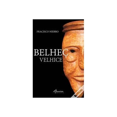 Ancora Belhe. Velhice Ancora Belhe. Velhice
