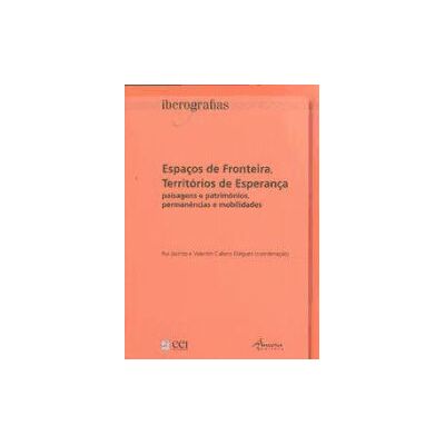 Ancora Espaos De Fronteira, Territorios De Esperana Ancora Espaos De Fronteira, Territorios De Esperana