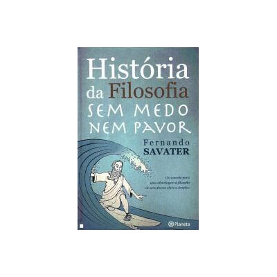 Planeta História Da Filosofia Sem Medo Nem Pavor Planeta História Da Filosofia Sem Medo Nem Pavor
