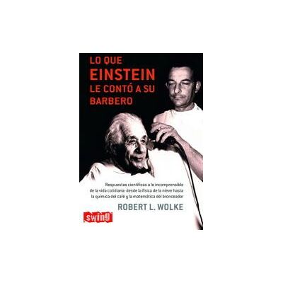Swing Lo Que Einstein Le Contó A Su Barbero Swing Lo Que Einstein Le Contó A Su Barbero