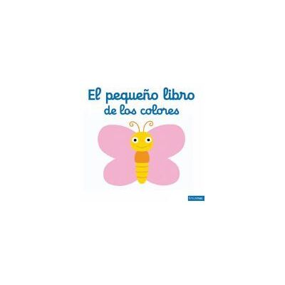 Planeta El Pequeño Libro De Los Colores Planeta El Pequeño Libro De Los Colores