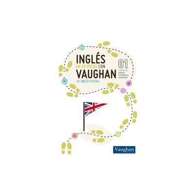 Inglés En 10 Pasos Con Vaughan Inglés En 10 Pasos Con Vaughan