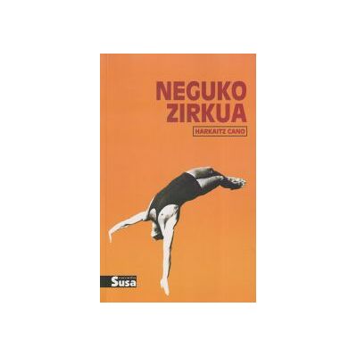 Susa Neguko Zirkua Susa Neguko Zirkua