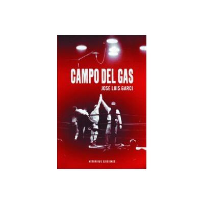 Notorious Campo Del Gas Notorious Campo Del Gas