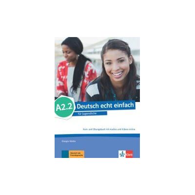 Ernst Klett Sprachen GmbH Deutsch Echt Einfach! A2.2, Libro Del Alumno Y Libro De Ejercicios Con Audio Online Ernst Klett Sprachen GmbH Deutsch Echt Einfach! A2.2, Libro Del Alumno Y Libro De Ejercicios Con Audio Online