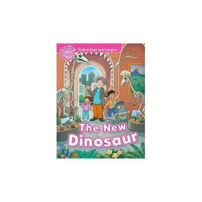 Oxford University Press Oxford Read And Imagine Starter: The New Dinosaur Oxford University Press Oxford Read And Imagine Starter: The New Dinosaur