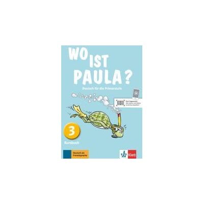 KLETT Wo Ist Paula? 3. Kursbuch KLETT Wo Ist Paula? 3. Kursbuch