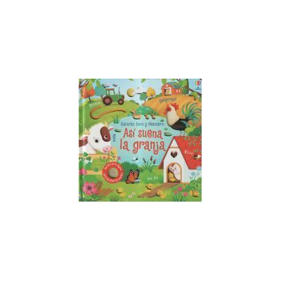 Usborne Asi Suena La Granja - Escucho Toco Y Descubro Usborne Asi Suena La Granja - Escucho Toco Y Descubro