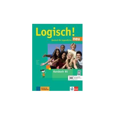 Klett Logisch! Neu B1. Kursbuch +audio Online Klett Logisch! Neu B1. Kursbuch +audio Online