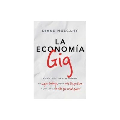 Zondervan La Economía Gig Zondervan La Economía Gig