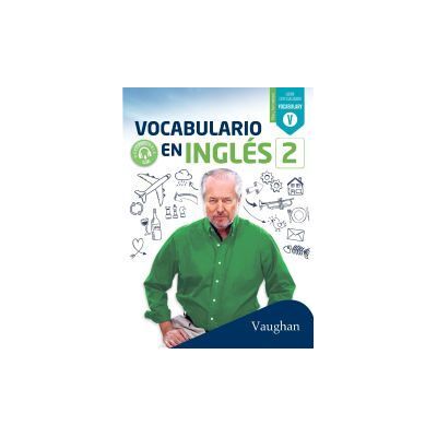 Vaughan Vocabulario En Ingles 2 Vaughan Vocabulario En Ingles 2