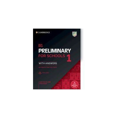 Cambridge University Press B1 Preliminary For Schools 1 For The Revised 2020 Exam. Student's Book With Answers With Audio With Resource Bank. Cambridge University Press B1 Preliminary For Schools 1 For The Revised 2020 Exam. Student's Book With Answers With Audio With Resource Bank.