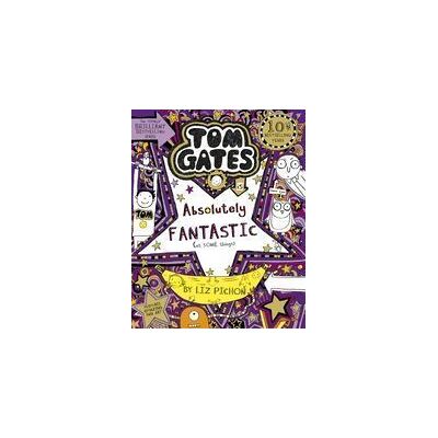 Scholastic Tom Gates 5. Tom Gates Is Absolutely Fantastic (at Some Things) Scholastic Tom Gates 5. Tom Gates Is Absolutely Fantastic (at Some Things)