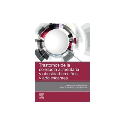 Elsevier Trastornos De La Conducta Alimentaria Y Obesidad En Niños Y Adolescentes Elsevier Trastornos De La Conducta Alimentaria Y Obesidad En Niños Y Adolescentes