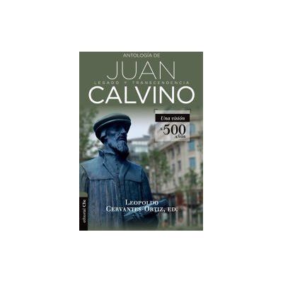 Zondervan Antología De Juan Calvino Zondervan Antología De Juan Calvino