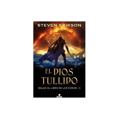 Nova El Dios Tullido. Malaz X Nova El Dios Tullido. Malaz X