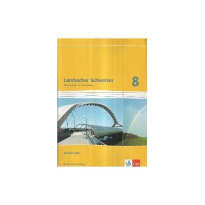 Klett Ernst /Schulbuch Lambacher Schweizer. 8. Schuljahr. Arbeitsheft Más Lsungsheft. Baden-wurtemberg Klett Ernst /Schulbuch Lambacher Schweizer. 8. Schuljahr. Arbeitsheft Más Lsungsheft. Baden-wurtemberg