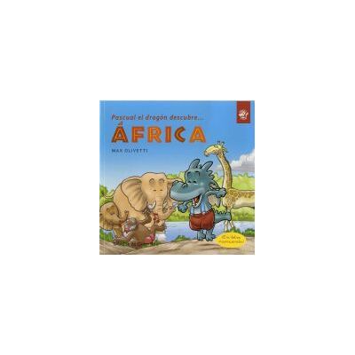 Pascual El Dragon Descubre Africa Pascual El Dragon Descubre Africa