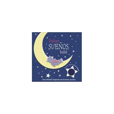 DORLING KINDERSLEY Dulces Sueños, Bebé DORLING KINDERSLEY Dulces Sueños, Bebé