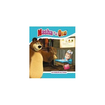 Hachette La Vuelta Al Cole. Masha Y El Oso Hachette La Vuelta Al Cole. Masha Y El Oso