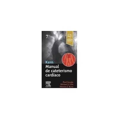 ELSEVIER Kern. Manual De Cateterismo Cardiaco. 7 Edicion ELSEVIER Kern. Manual De Cateterismo Cardiaco. 7 Edicion