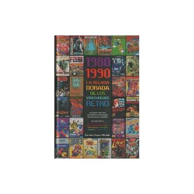N 1980 - 1990. La Década Dorada De Los Videojuegos Retro N 1980 - 1990. La Década Dorada De Los Videojuegos Retro