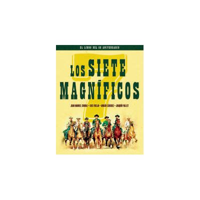 NOTORIOUS Los Siete Magníficos. El Libro Del 60 Aniversario NOTORIOUS Los Siete Magníficos. El Libro Del 60 Aniversario