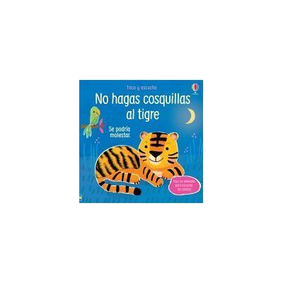 USBORNE No Hagas Cosquillas Al Tigre USBORNE No Hagas Cosquillas Al Tigre