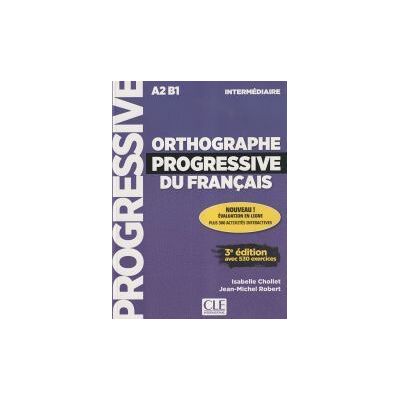CLE INTERNACIONAL Orthographe Progressive Du Fran?ais 3? Edition - Livre + Cd Audio Niveau Interm? CLE INTERNACIONAL Orthographe Progressive Du Fran?ais 3? Edition - Livre + Cd Audio Niveau Interm?