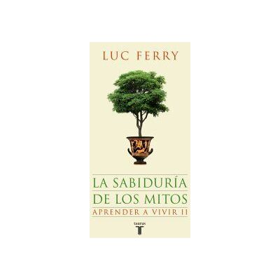 Taurus La Sabiduria De Los Mitos. Aprender A Vivir 2 Taurus La Sabiduria De Los Mitos. Aprender A Vivir 2