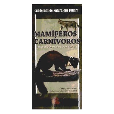Tundra Mamíferos Carnívoros : Introducción A Las Especies Ibéricas Tundra Mamíferos Carnívoros : Introducción A Las Especies Ibéricas