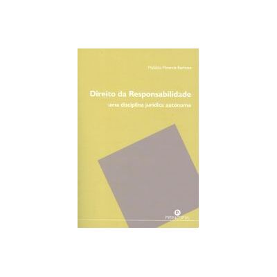 PRINCIPIA Direito Da Responsabilidade Uma Disciplina Juridica PRINCIPIA Direito Da Responsabilidade Uma Disciplina Juridica