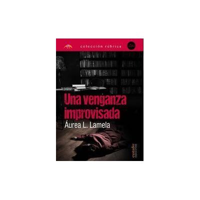 VARIOS Una Venganza Improvisada VARIOS Una Venganza Improvisada