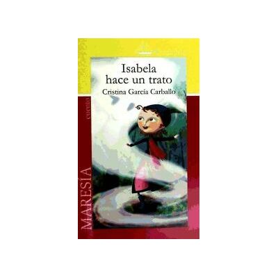 Maresía Isabela Hace Un Trato,4 (cuento) Maresía Isabela Hace Un Trato,4 (cuento)