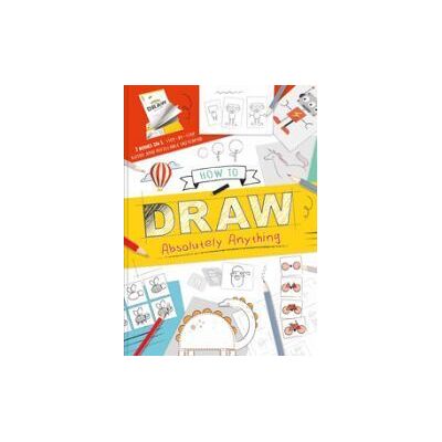 BASE How To Draw Absolutely Anything BASE How To Draw Absolutely Anything
