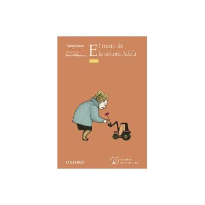 Oxford University Press El Trasto De La Señora Adela Oxford University Press El Trasto De La Señora Adela