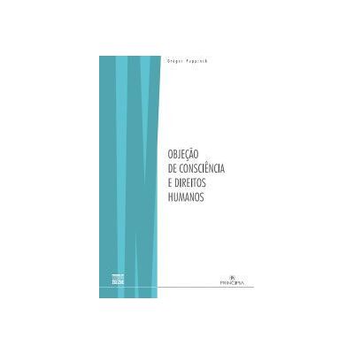 PRINCIPIA Objeo De Consciencia E Direitos Humanos PRINCIPIA Objeo De Consciencia E Direitos Humanos