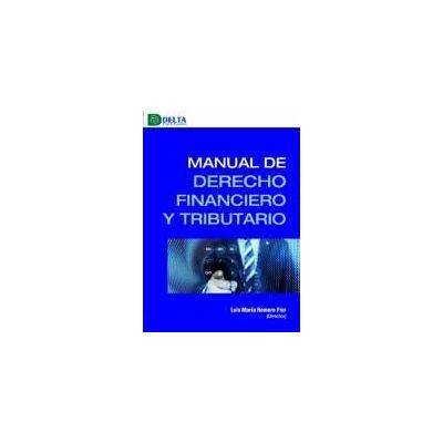 Delta Manual De Derecho Financiero Y Tributario Delta Manual De Derecho Financiero Y Tributario