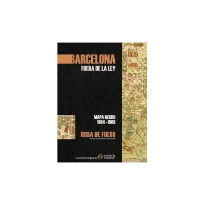 Aventuras Literarias Barcelona. Fuera De La Ley: Mapa Negro 1884-1909 Aventuras Literarias Barcelona. Fuera De La Ley: Mapa Negro 1884-1909