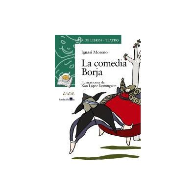 Anaya La Comedia Borja Anaya La Comedia Borja