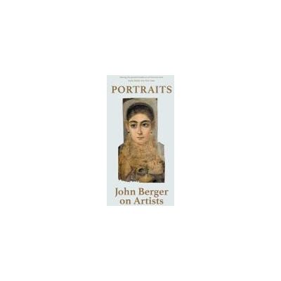 VERSO Portraits: John Berger On Artists VERSO Portraits: John Berger On Artists