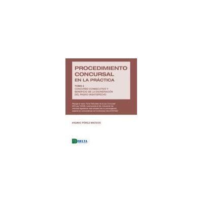 Delta Procedimiento Concursal En La Práctica Tomo Iii Delta Procedimiento Concursal En La Práctica Tomo Iii