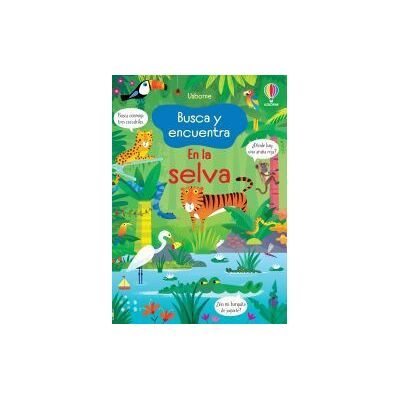 USBORNE En La Selva Busca Y Encuentra USBORNE En La Selva Busca Y Encuentra