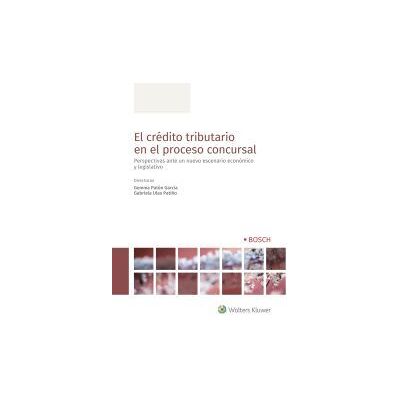 Bosch El Crédito Tributario En El Proceso Concursal Bosch El Crédito Tributario En El Proceso Concursal