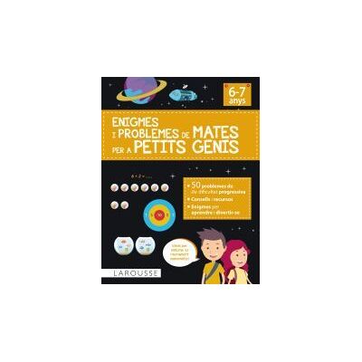 Larousse Enigmes I Problemes De Mates Per A Petits Genis (6-7 Anys) Larousse Enigmes I Problemes De Mates Per A Petits Genis (6-7 Anys)