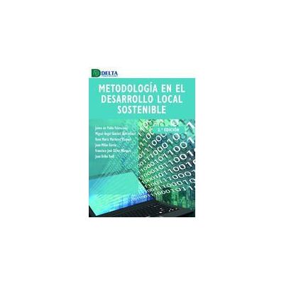 Delta Metodologia En El Desarrollo Local Sostenible Delta Metodologia En El Desarrollo Local Sostenible